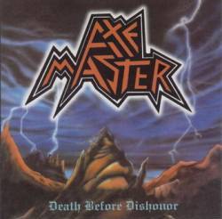 Axemaster : Death Before Dishonor
